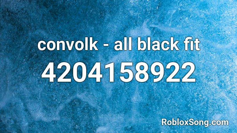 convolk - all black fit Roblox ID