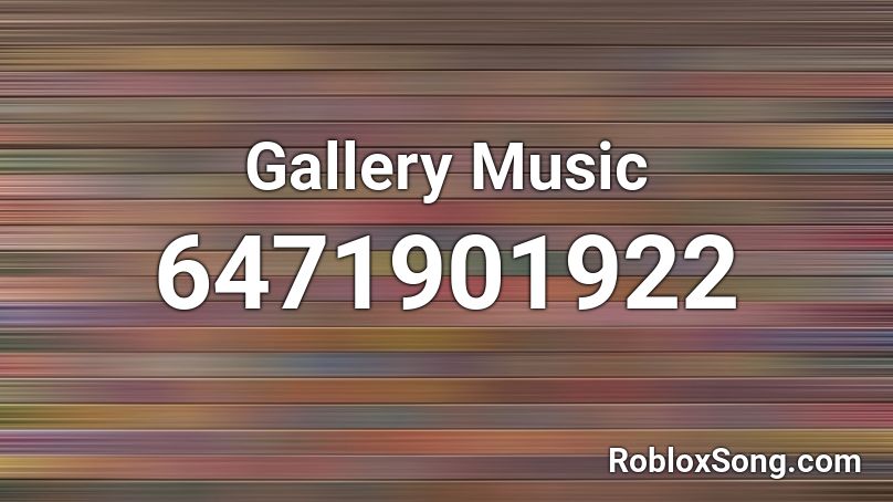 Gallery Music Roblox ID - Roblox music codes