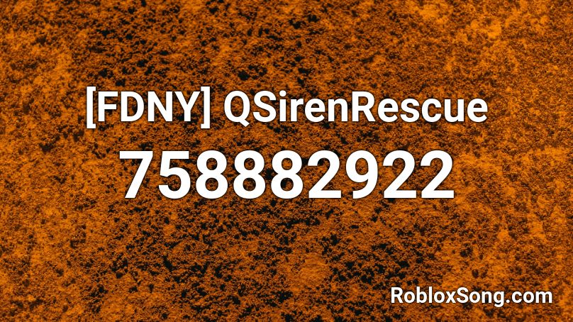 [FDNY] QSirenRescue Roblox ID