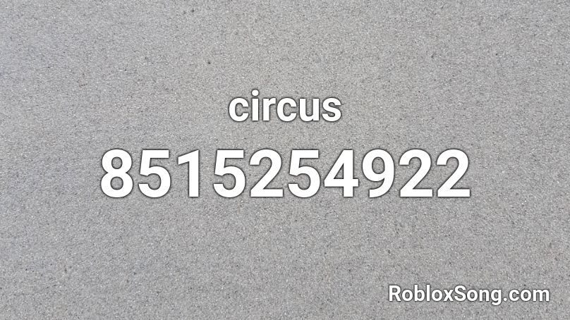 circus Roblox ID