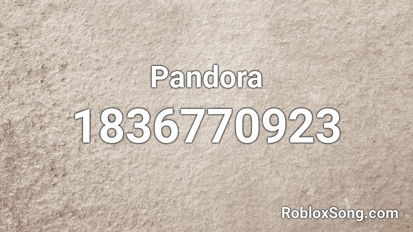 Pandora Roblox ID