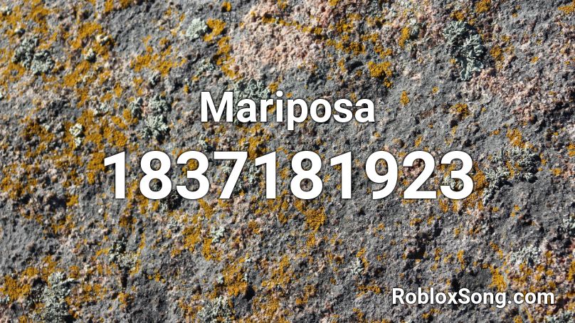 Mariposa Roblox ID