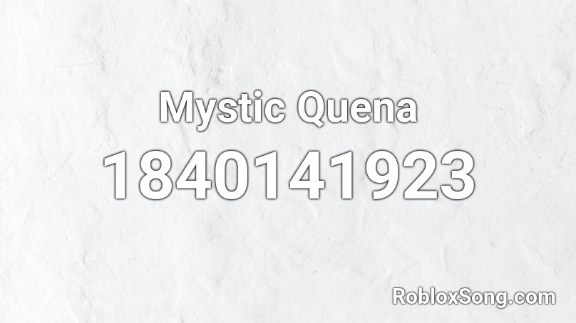 Mystic Quena Roblox ID