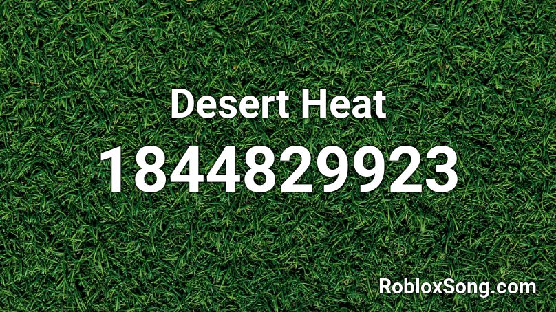 Desert Heat Roblox ID
