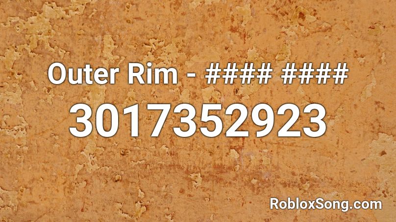 Outer Rim - #### #### Roblox ID