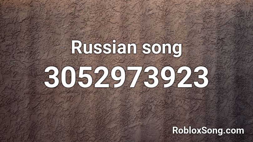 Russian Meme Song ID Roblox