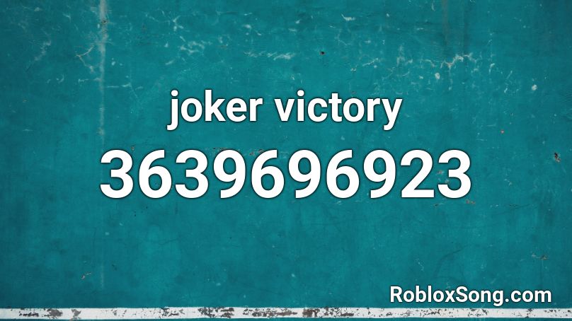 joker victory Roblox ID