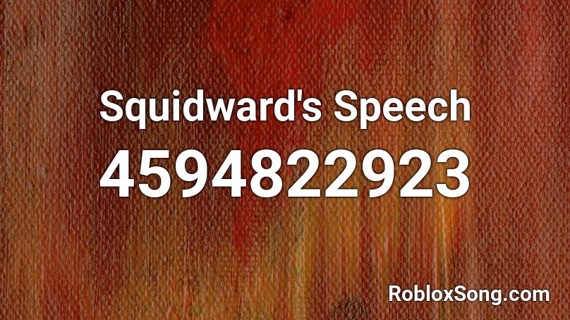 Squidward's Speech Roblox ID
