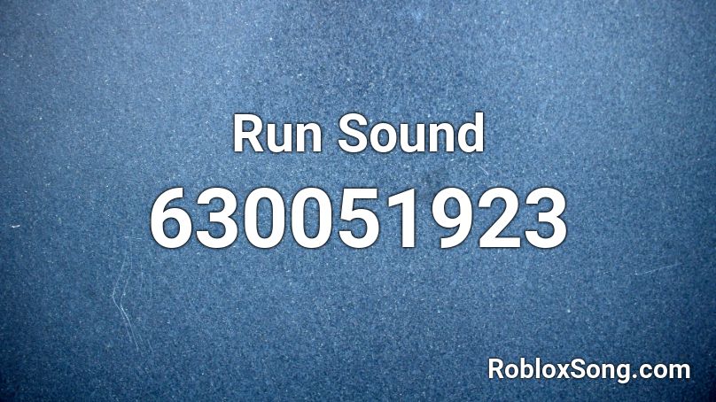 Run Sound Roblox ID