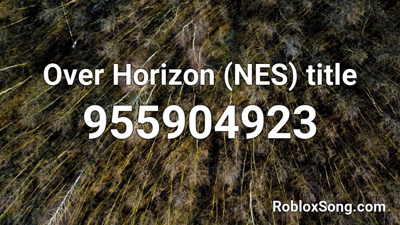 Over Horizon (NES)  title Roblox ID