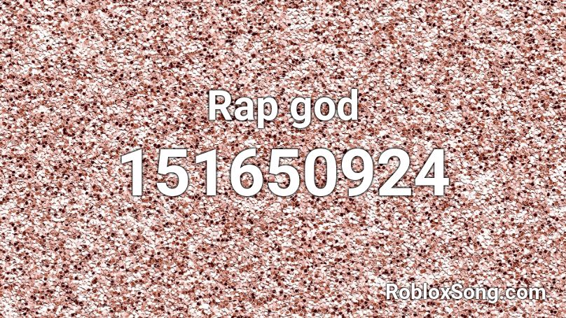 Rap god  Roblox ID