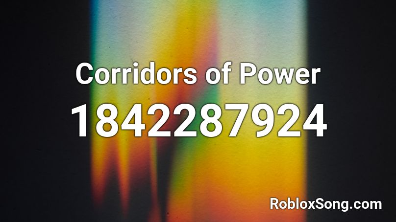 Corridors of Power Roblox ID