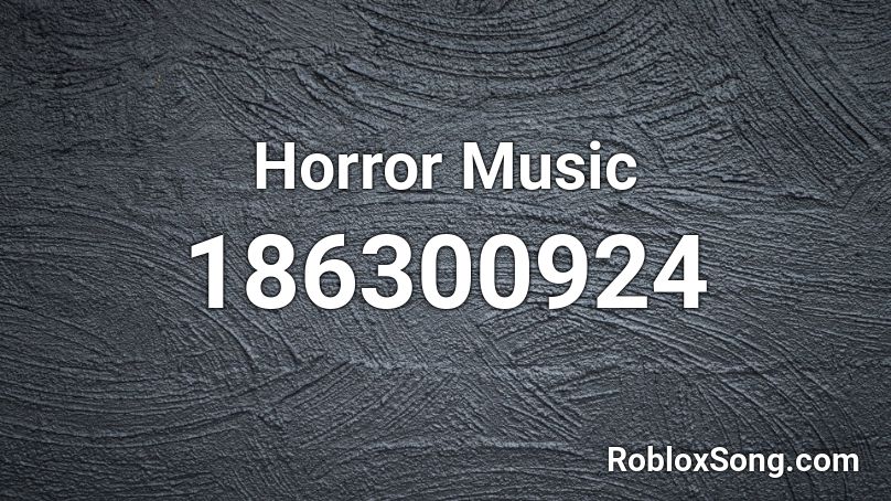 Horror Music Roblox ID