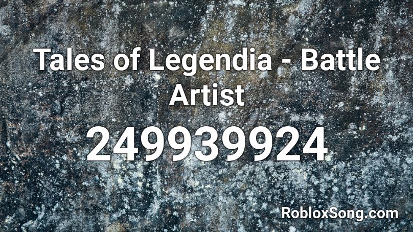 Tales of Legendia - Battle Artist Roblox ID