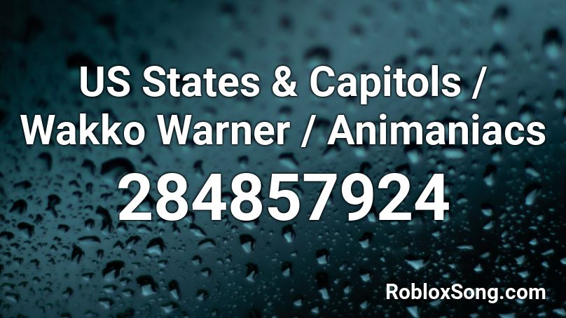 US States & Capitols / Wakko Warner / Animaniacs Roblox ID