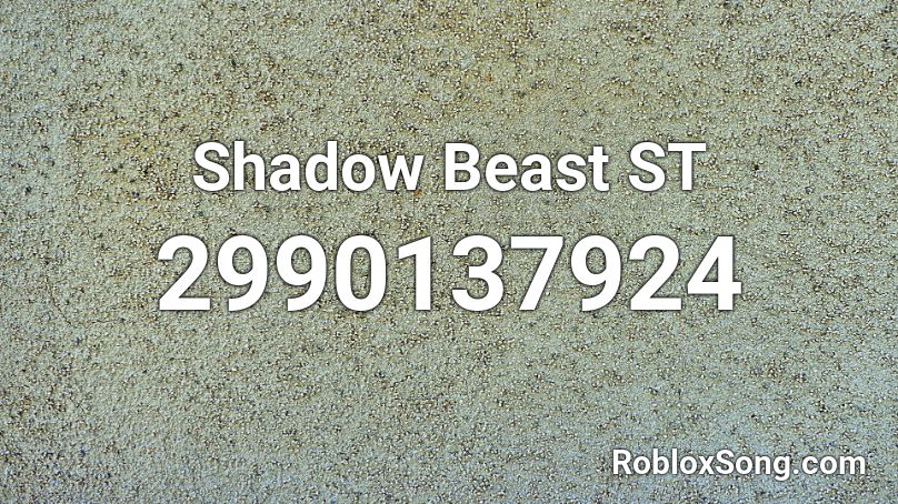 Shadow Beast ST Roblox ID