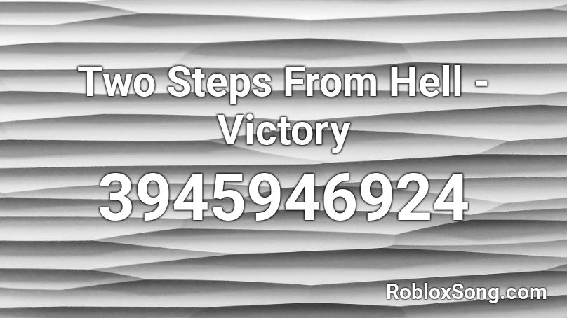 Two Steps From Hell - Victory Roblox ID