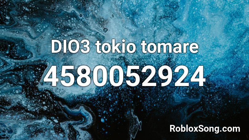 DIO3 tokio tomare Roblox ID