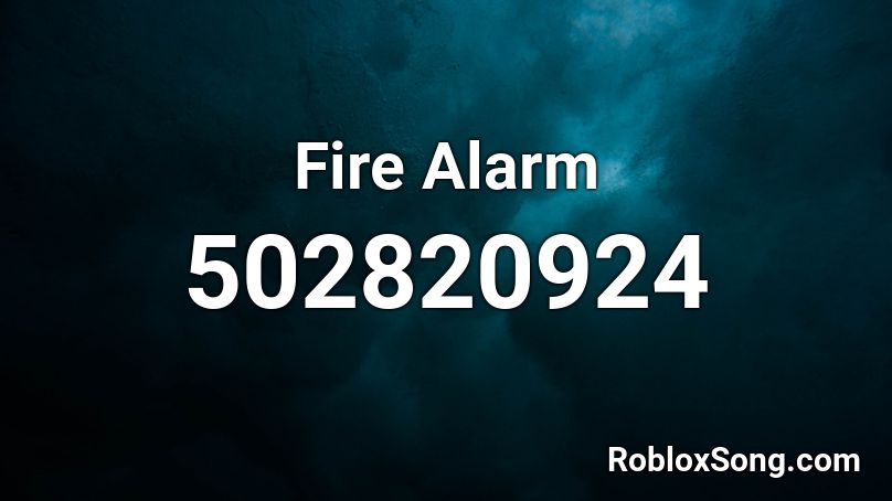 Fire Alarm Roblox ID