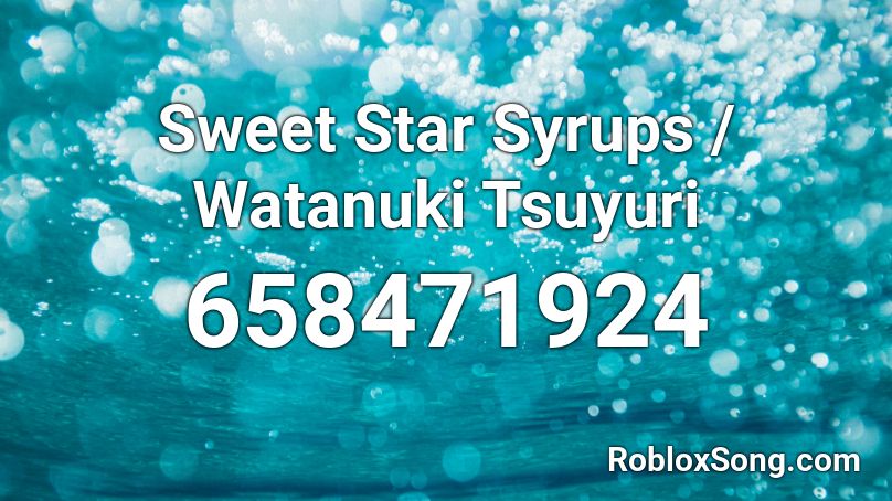 Sweet Star Syrups / Watanuki Tsuyuri Roblox ID