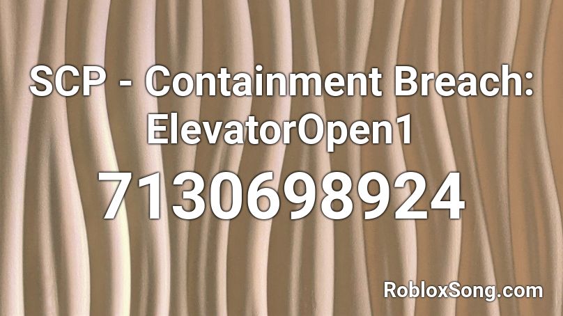 SCP - Containment Breach: ElevatorOpen1 Roblox ID