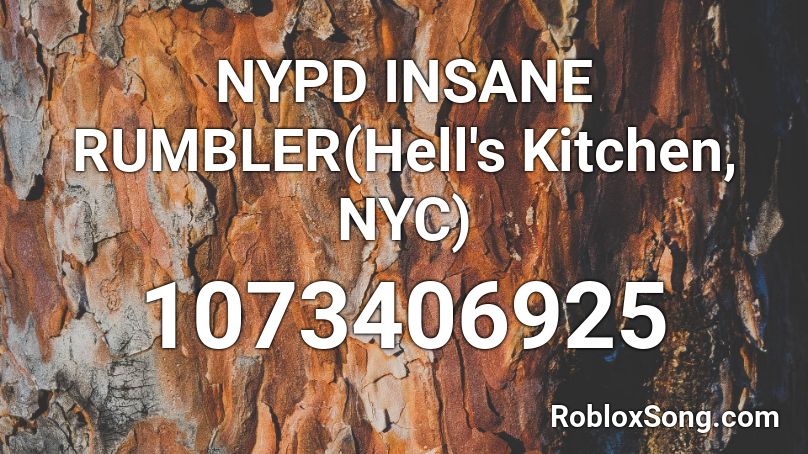 NYPD INSANE RUMBLER(Hell's Kitchen, NYC) Roblox ID