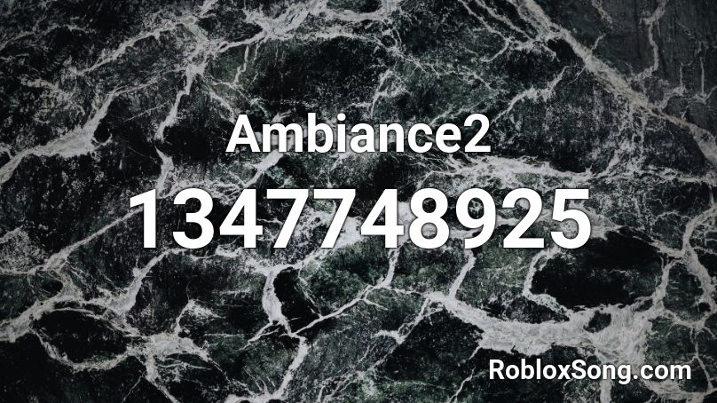 Ambiance2 Roblox ID