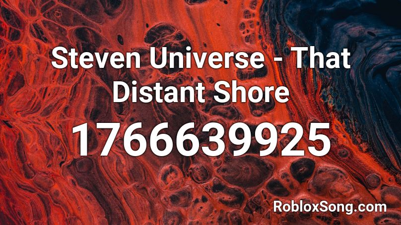 steven universe roblox song distant shore codes remember rating button updated please