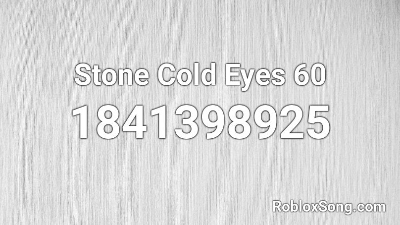 Stone Cold Eyes 60 Roblox ID