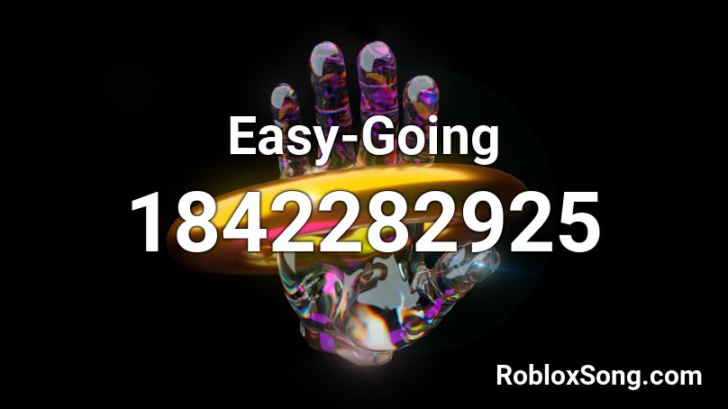 Easy-Going Roblox ID