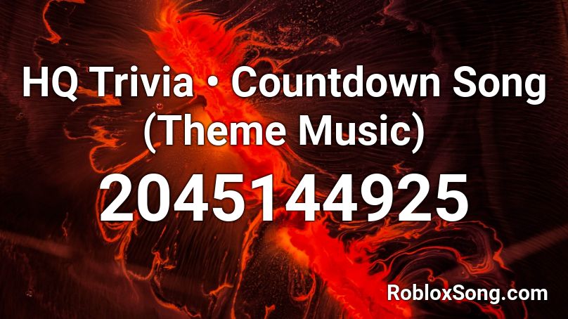 HQ Trivia • Countdown Song (Theme Music) Roblox ID