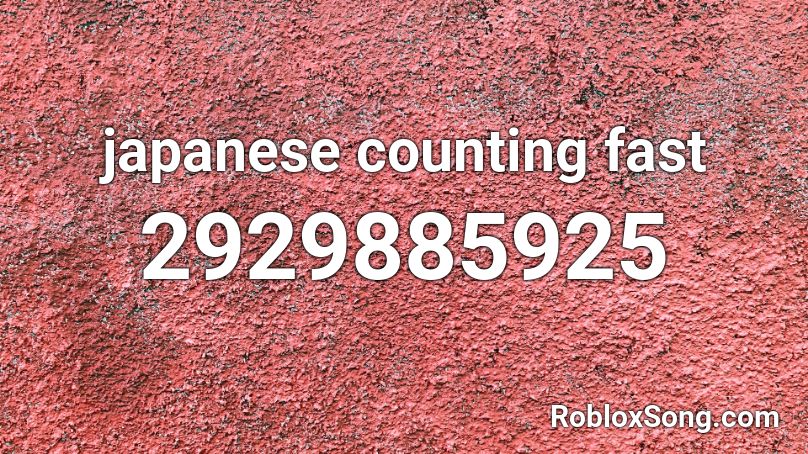 japanese counting fast Roblox ID