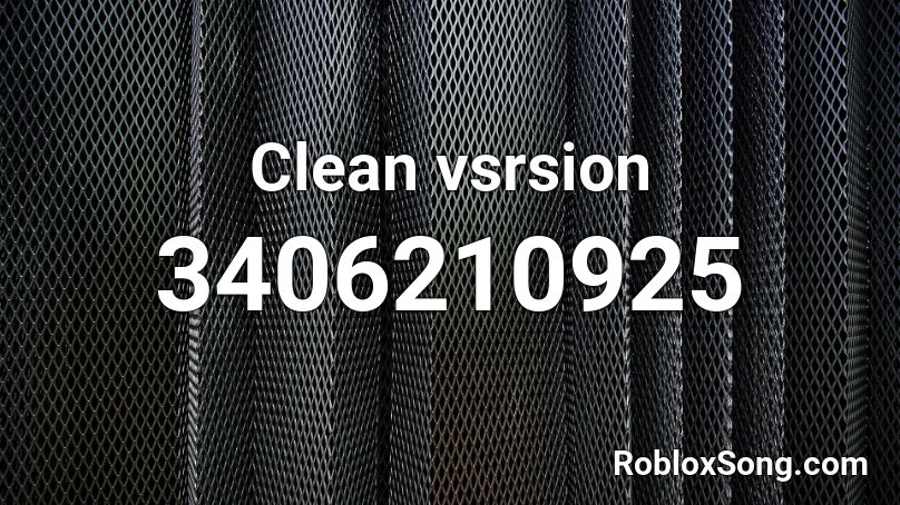 Clean vsrsion Roblox ID
