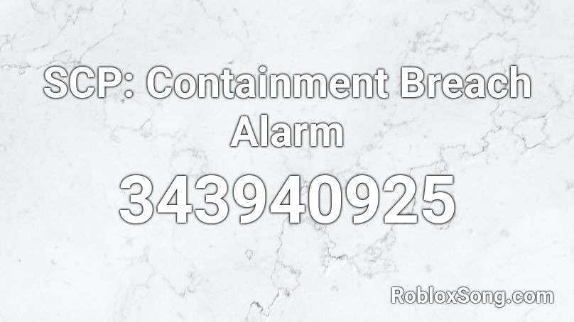 SCP: Containment Breach Alarm Roblox ID