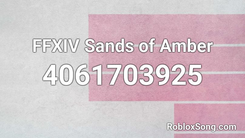 FFXIV Sands of Amber Roblox ID