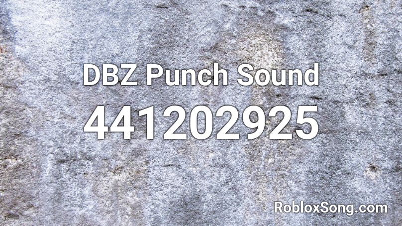 DBZ Punch Sound Roblox ID