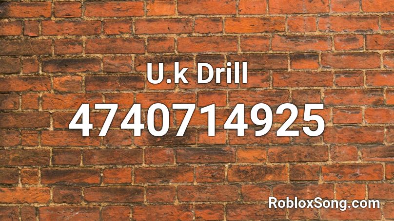 U.k Drill Roblox ID