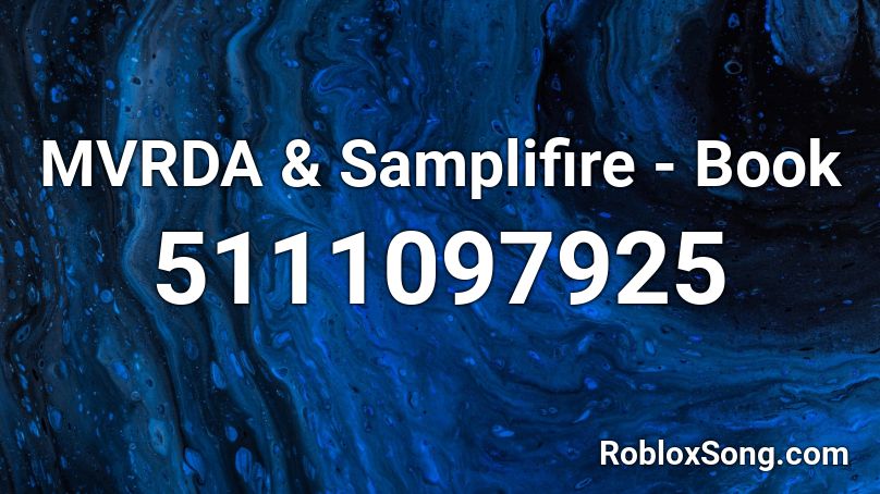 MVRDA & Samplifire - Book Roblox ID
