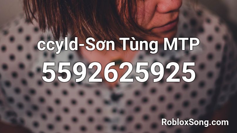 ccyld-Sơn Tùng MTP Roblox ID