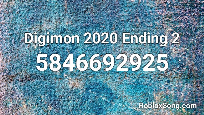 Digimon 2020 Ending 2 Roblox ID