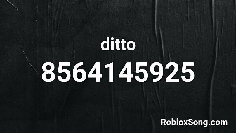 ditto Roblox ID