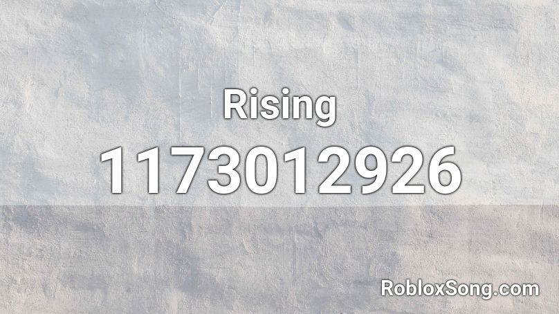 Rising Roblox ID