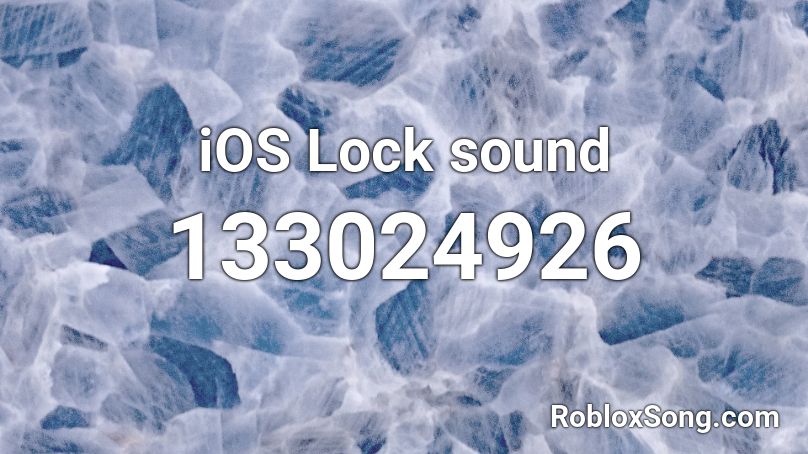 iOS Lock sound Roblox ID