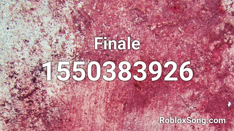 Finale Roblox ID