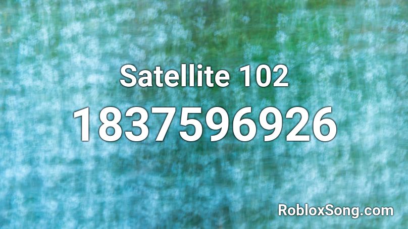 Satellite 102 Roblox ID