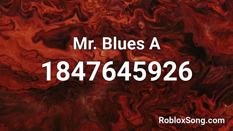 Mr. Blues A Roblox ID