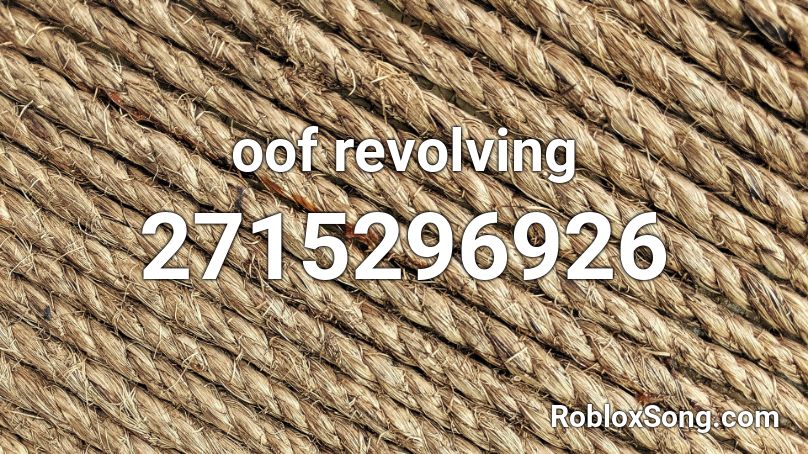 oof revolving Roblox ID
