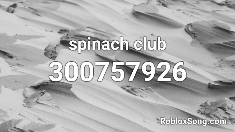 spinach club Roblox ID