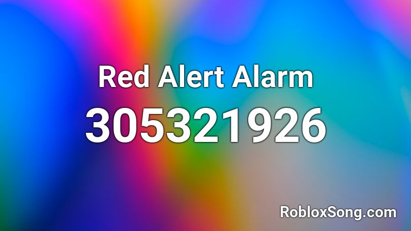 Red Alert Alarm Roblox ID