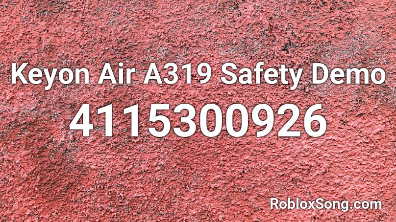 Keyon Air A319 Safety Demo Roblox ID